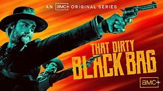 THAT DIRTY BLACK BAG Series | Official Trailer (HD) AMC MOVIE TRAILER TRAILERMASTER