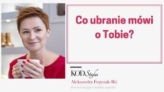 Co ubranie mówi o Tobie?