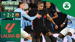 CELTA 2-2 FCB | HEMOS TIRADO EL PARTIDO