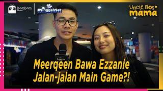 Meerqeen Bawa Ezzanie Jalan-jalan Main Game?!  | Singgah Set