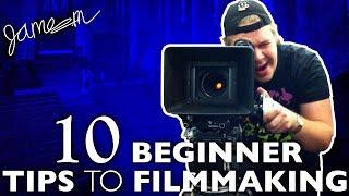 10 FILMMAKING TIPS for BEGINNERS | FILMMAKING 101 | James K Martin