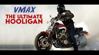 Unleashing the Original Hooligan: The Yamaha VMAX - A Wild Ride Like No Other!