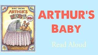 Arthur’s Baby- Read Aloud | Marc Brown