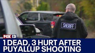 1 dead, 3 hurt after shooting in Puyallup, WA