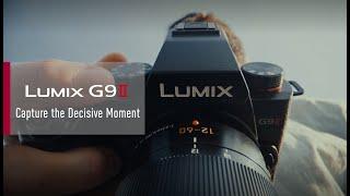 Introducing LUMIX G9II | Capture the Decisive Moment