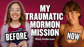 My Mormon Mission Traumatized Me - Rian Anderson | Ep. 1922