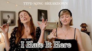 Song Breakdown: I Hate It Here   Taylor Swift - TTPD