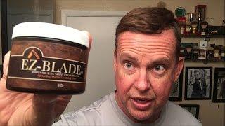 EZ Blade Brushless Shaving Creme, first use and opinion and I'm trying without a shave brush.