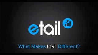 What Makes Etail Different?