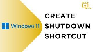 How to Create a Shutdown Shortcut for Windows 11 Step-by-Step Guide 2024