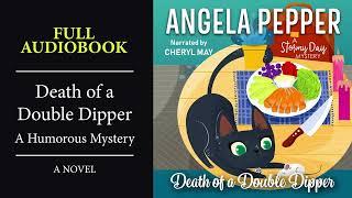 Death of a Double Dipper by Angela Pepper - Free Audiobook