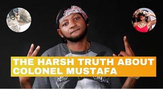 The Harsh Truth about Colonel Mustafa: The Rise and Fall of Colonel Mustafa(Documentary)