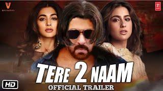 Tere Naam 2 Official Trailer 2024 | Salman Khan | Pooja Hegde | Sara Ali Khan | Concept Trailer