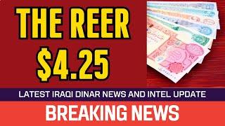  Iraqi Dinar  The REER $4.25  News Guru Intel Update Value IQD Exchange Rate to USD 