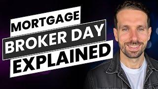 A Day in the Life of a Mortgage Broker