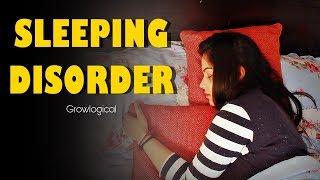 SLEEPING DISORDER Ft. Richa | GrowLogical