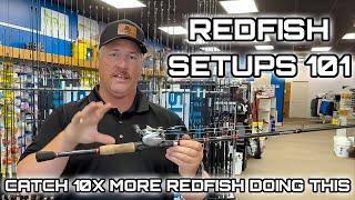 REDFISH FISHING 101 - Choose the RIGHT Setup to Catch MORE REDFISH!!