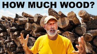 HOW MUCH FIREWOOD DO I HAVE AND SELL?