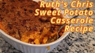 Ruth's Chris Sweet Potato Casserole Recipe: The Perfect Thanksgiving Side Dish!