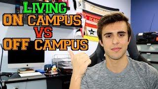 LIVING ON CAMPUS VS OFF CAMPUS in COLLEGE | PROS & CONS