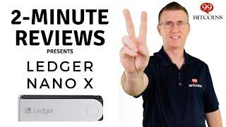 Ledger Nano X Review in 2 minutes (2024 Updated)