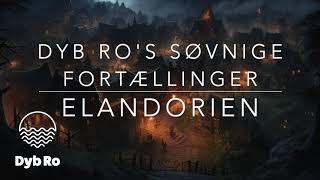 Dyb Ro - Søvnige Fortællinger - Elandorien