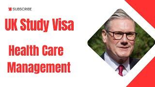 UK Study Visa Health Care Management  #studenthelpuk #studyinengland #StudentLifeUK