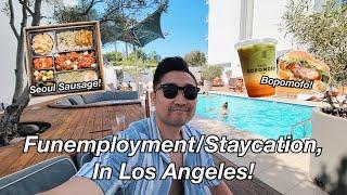 A Week In The Life Of A Unemployed UX Designer : Staycationing In Los Angeles!