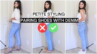 How To Pair Shoes With Jeans FOR PETITES! | Petite Style Tips 2022