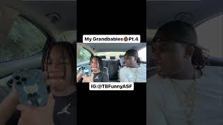 My GrandbabiesPt.4 #Comedy #FatherSon #Fyp #TBFunnyASF