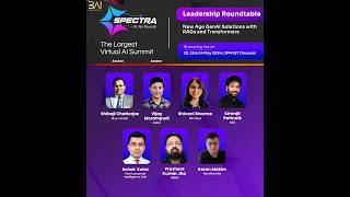 3AI Spectra - Leadership Roundtable - New Age GenAI Solutions with RAGs and Transformers