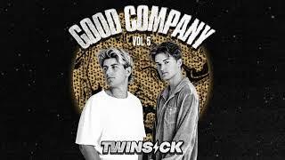 GOOD COMPANY w/ TWINSICK (Vol. 5)