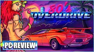 80's OVERDRIVE - PC Review