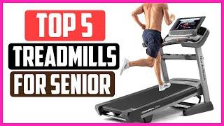 Top 5 Best Treadmills For Senior Walking Reviews 2021