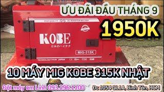 ƯU ĐÃI GIẢM NGAY 1950K 10 MÁY MIG NHẬT KOBE 315K XÁC TO BAO KHOẺ #mayhan #kobe #mayhanmig #wintech