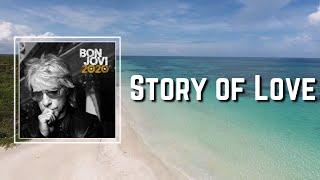 Bon Jovi - Story Of Love (Lyrics)