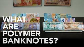 Polymer Banknotes - The Ingenious Invention