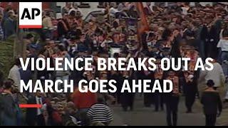 NORTHERN IRELAND: VIOLENCE BREAKS OUT AS MARCH GOES AHEAD