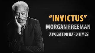 Invictus by William Henley read by Morgan Freeman | Inspirational Poetry