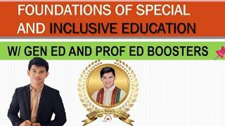 FOUNDATIONS OF SPECIAL  AND INCLUSIVE EDUCATION WITH GEN ED AND PROF ED BOOSTERS DRILLS