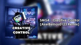 SMG4 - Creative Control (AxelBelnas0123 Remix) [Puzzlevision]