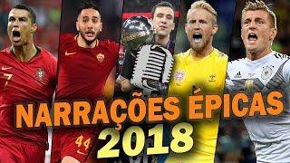 As Narrações mais ÉPICAS e EMOCIONANTES  do futebol em 2018