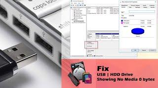 HDD or USB Pen Drive Showing No Media 0 bytes  Fix