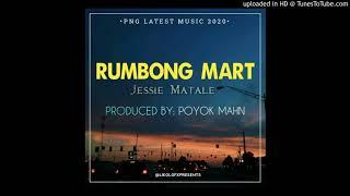 Rumbong Mart (2020 PNG Music) - Jessie Matale [Produced By. Poyok Mahn]