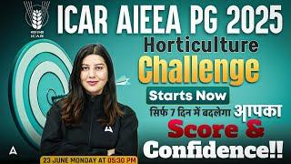 ICAR AIEEA PG 2025 | Horticulture 7-Day Challenge Begins! | Boost Your Score in Just 7 Days