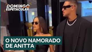 Giro dos Famosos: Anitta exibe novo namorado na Semana de Moda de Paris