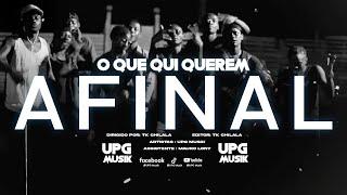 UPG Music O que qui Querem afinal  (Video Oficial) X [TKC Entertaiment]