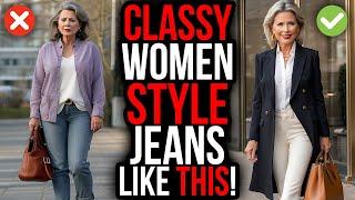 8 ELEGANT Ways to Make Your JEANS Look EXPENSIVE | Fashion Over 50