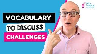 IELTS Speaking VOCABULARY Lesson: CHALLENGES