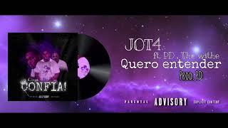 Jot4 - Quero entender ft. PD , The withe (Prod.PD)